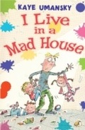 Cover: I Live in a Mad House - A & C Black (Childrens books)