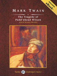 Abbildung von: The Tragedy of Pudd'nhead Wilson - Tantor Media, Inc