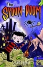 Cover: The Spoon of Doom - A & C Black (Childrens books)
