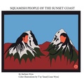 Cover: Squamish People of the Sunset Coast - Trafford Publishing