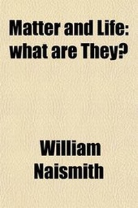 Enlarge image Cover: Matter and Life; What Are They?. a Suggested Solution - General Books