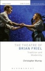 Cover: The Theatre of Brian Friel - Methuen Drama