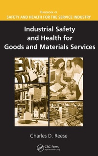 Abbildung von: Industrial Safety and Health for Goods and Materials Services - CRC Press