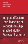 Cover: Integrated System-Level Modeling of Network-on-Chip enabled Multi-Processor Platforms - Springer