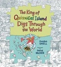 Cover: The King of Quizzical Island Digs Through the World - Walker Books Ltd