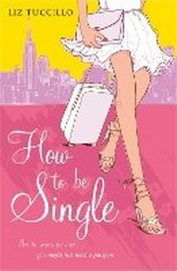 Enlarge image Cover: How to be Single - Simon & Schuster