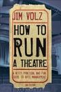 Cover: How to Run a Theatre - Methuen Drama