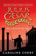 Cover: Julius Caesar: The Curse of the Gods - Walker Books Ltd