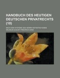 Cover: Handbuch Des Heutigen Deutschen Privatrechts; Nach Dem Systeme Des Herrn Hofraths Runde (10 ) - Rarebooksclub.com