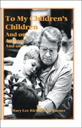 Cover: To My Children's Children and on, and on, and on - Trafford Publishing