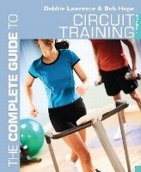 Enlarge image Cover: The Complete Guide to Circuit Training - A & C Black Publishers Ltd