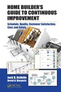 Cover: Home Builder's Guide to Continuous Improvement - CRC Press