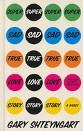 Cover: Super Sad True Love Story - Thorndike Press