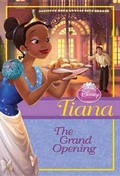Cover: Disney Princess Tiana: The Grand Opening - Disney Press