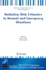 Cover: Radiation Risk Estimates in Normal and Emergency Situations - Springer