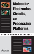 Cover: Molecular Electronics, Circuits, and Processing Platforms - CRC Press