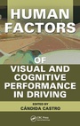 Cover: Human Factors of Visual and Cognitive Performance in Driving - CRC Press