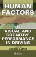 Cover: Human Factors of Visual and Cognitive Performance in Driving - CRC Press