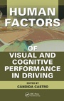 Cover: Human Factors of Visual and Cognitive Performance in Driving - CRC Press