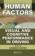 Cover: Human Factors of Visual and Cognitive Performance in Driving - CRC Press