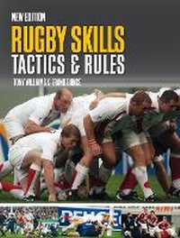 Abbildung von: Rugby Skills, Tactics and Rules - Bloomsbury Sport