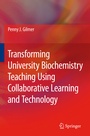 Cover: Transforming University Biochemistry Teaching Using Collaborative Learning and Technology - Springer
