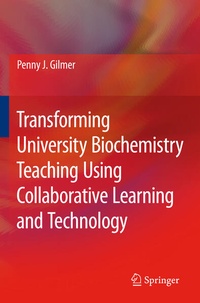 Enlarge image Cover: Transforming University Biochemistry Teaching Using Collaborative Learning and Technology - Springer