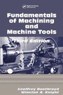 Cover: Fundamentals of Metal Machining and Machine Tools - CRC Press