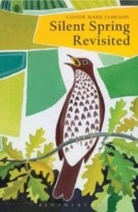 Abbildung von: Silent Spring Revisited - A & C Black Publishers Ltd