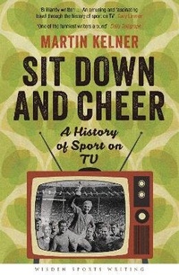Enlarge image Cover: Sit Down and Cheer - Wisden