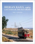 Cover: Iberian Rails, 1963: Catalonia Pt. 1 - Trafford Publishing