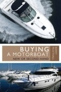 Cover: Buying a Motorboat - Adlard Coles Nautical