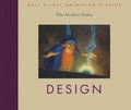 Cover: Walt Disney Animation Studios - The Archive Series: Design - Disney Editions