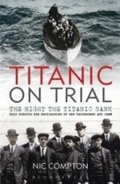 Cover: Titanic on Trial - Adlard Coles Nautical