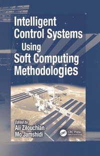 Enlarge image Cover: Intelligent Control Systems Using Soft Computing Methodologies - CRC Press