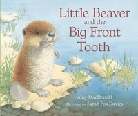 Enlarge image Cover: Little Beaver and the Big Front Tooth - Walker Books Ltd