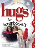 Cover: Hugs for Scrapbookers - Simon Spotlight Entertainment