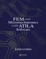 Cover: FEM and Micromechatronics with ATILA Software - CRC Press