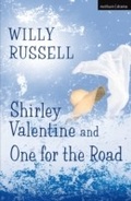 Cover: Shirley Valentine & One For The Road - Methuen Drama