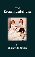 Cover: The Dreamcatchers - Trafford Publishing
