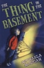 Cover: The Thing in the Basement - A & C Black (Childrens books)