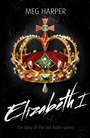 Cover: Elizabeth I - A & C Black (Childrens books)