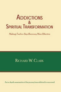 Enlarge image Cover: Addictions and Spiritual Transformation - Trafford Publishing