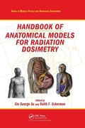 Cover: Handbook of Anatomical Models for Radiation Dosimetry - CRC Press