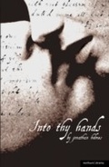 Cover: Into Thy Hands - Methuen Drama