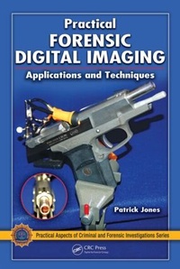 Enlarge image Cover: Practical Forensic Digital Imaging - CRC Press