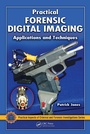 Cover: Practical Forensic Digital Imaging - CRC Press