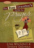 Cover: The Busy Grandma's Guide to Prayer - Simon Spotlight Entertainment