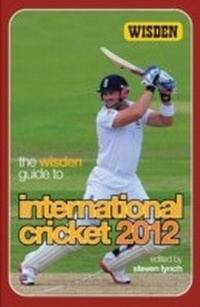 Abbildung von: The Wisden Guide to International Cricket 2012 - Wisden