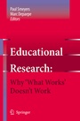 Cover: Educational Research: Why 'What Works' Doesn't Work - Springer